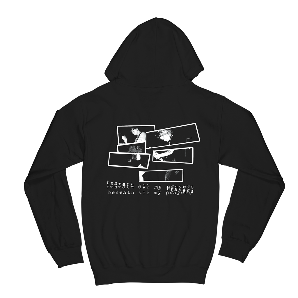 Beneath All My Prayers Hoodie
